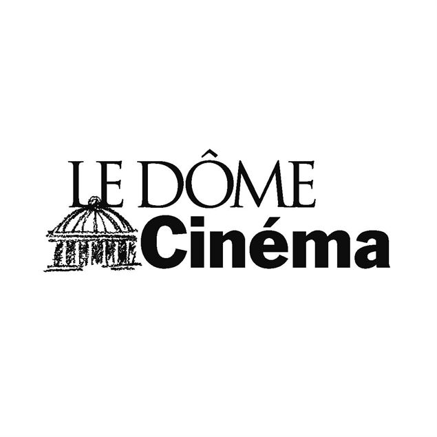 LE DÔME Cinéma