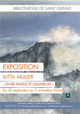 Exposition "Entre pastels et aquarelles" Jutta Muller - Jutta Muller