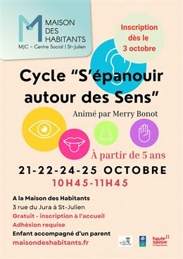 4 Ateliers "Cycle : « S'épanouir autour des Sens " - Maison des Habitants