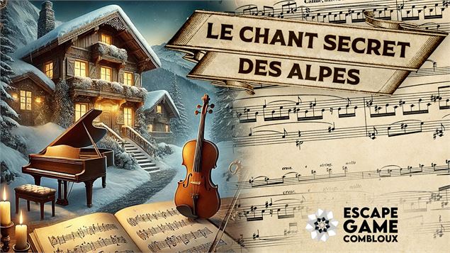 Escape Game - Le chant secret des Alpes_Combloux - OT Combloux