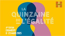 quinzaine de l'égalité 2025 - direction de la communication - ville de Chambéry