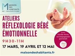 Ateliers "Réflexologie Bébé Emotionnelle" - Maison des Habitants