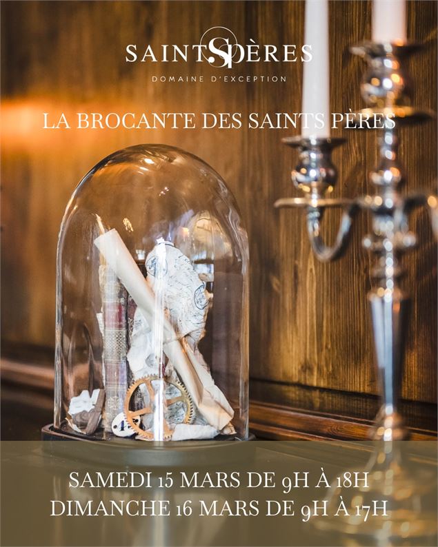 Brocante des Saints Pères - Domaine des Saints Pères