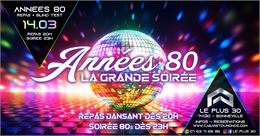 Années 80 avec Repas Dansant | Ven 14 Mars_Bonneville