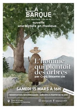 Lecture en musique "l'Homme qui plantait des arbres" - La barque