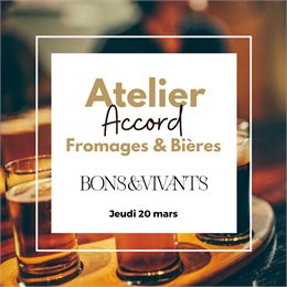 Accord Fromages & Bières - Rencontre Bons&Vivants - Domaine de Marlioz