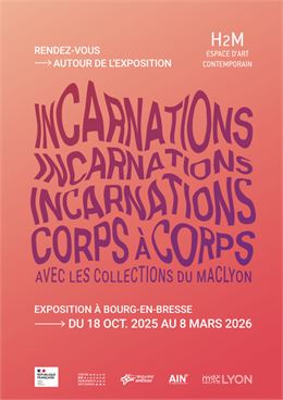 Affiche H2M_ncarnations, corps à corps avec les collections du macLYON_Bourg-en-Bresse - © studio ka