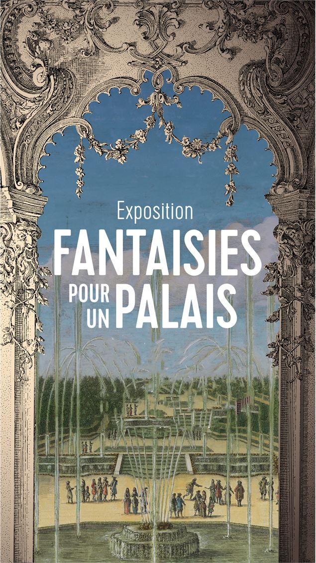 Fantaisies pour un palais - Centre des Monuments Nationaux